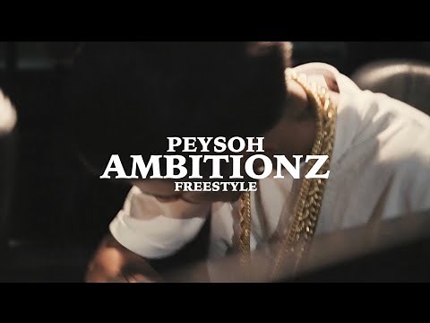 Peysoh - Ambitionz Freestyle ( Dir. by @mr.realmovie)