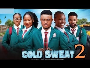COLD SWEAT 2 (New Movie Alert) Sapphire Ekeng, Adaeze Onuigbo, Mercy Kenneth #2024 #nollywoodmovie