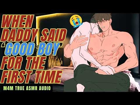 When Daddy Said, ‘Good Boy’ For the First Time | Boyfriend ASMR M4M | Beautiful Moments