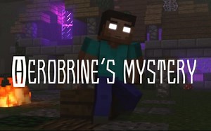【Minecraft动画/Herobrine】Herobrine'mystery:Herobrine的神秘