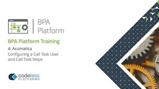 4-Acumatica - Configuring a Call Task User and Call Task Steps