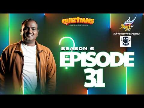QUIZTIANS | SEASON 6 | EPISODE 31
