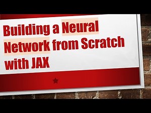 Building a Neural Network from Scratch with JAX