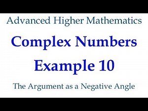 Example 10 - Calculating the argument as both positive and negative angles