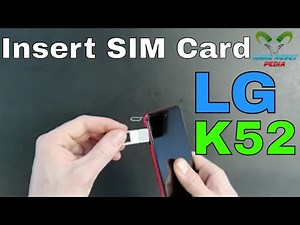 LG K52 Insert The SIM Card