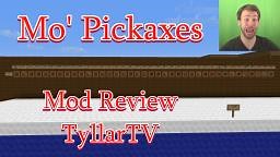 Mo' Pickaxes Mod Review (durability values) by TyllarTV Minecraft Blog
