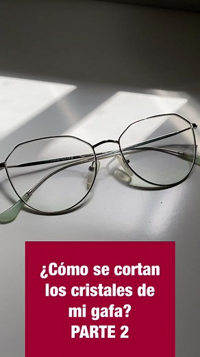 Cómo cortar cristales de gafas