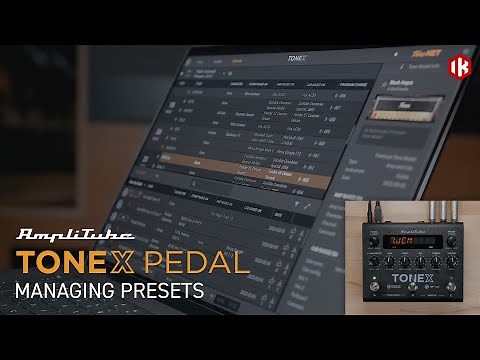 TONEX Pedal - Managing Presets