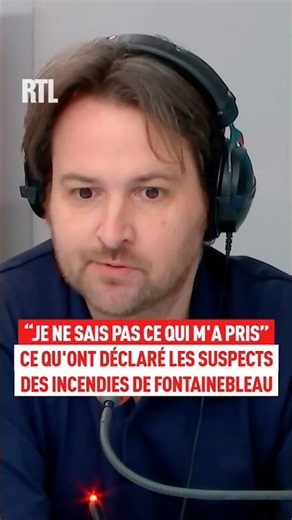 "I don't know what came over me": what the Fontainebleau wildfire suspects said