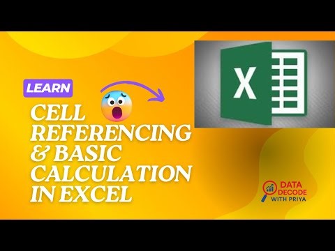 Simple Calculations & Cell Referencing Explained| Excel | Basic to Advanced | Hindi