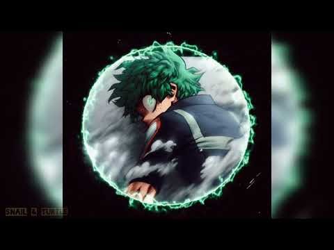 You Say Run ( Slowed Down ) || 100% Goosebumps || My Hero Academia