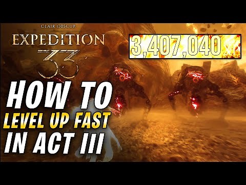 Real Tips to Level Up Fast in ACT 3 of Clair Obscur Expedition 33