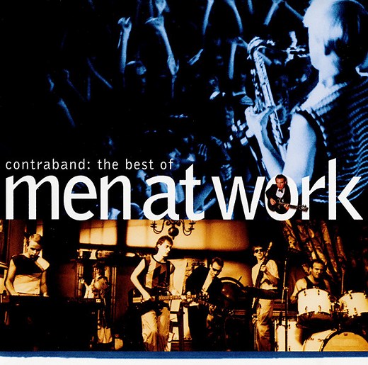 Men At Work - Contraband: The Best Of Men At Work