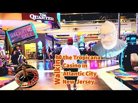 4K || TROPICANA CASINO || Atlantic City New Jersey || Walking Tour