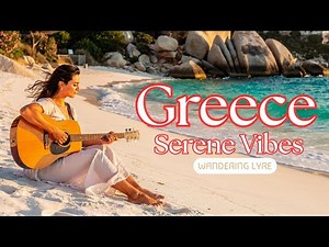 Greek Serene Vibes | Relaxing Music for Sleep, Study & Inner Peace