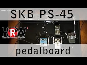 Review of the SKB PS-45 Pedal board