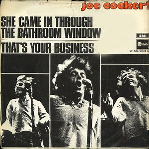 Joe Cocker - She Came In Through The Bathroom Window / That's Your Business