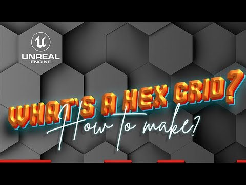 What's a hex grid? How to make? (Unreal Engine)