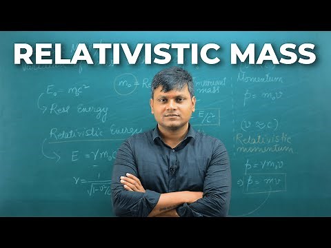 What is Relativistic mass? & DERIVATION (variation of mass with velocity)