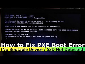 How to Fix PXE Boot Error (No Bootable Device / SSD Not Detected)