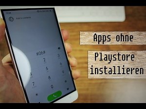 Tutorial: Apps ohne Playstore installieren