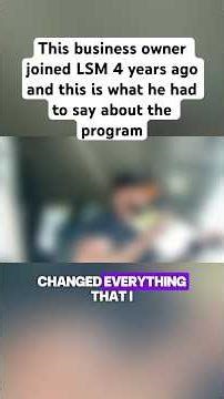This business owner joined LSM 4 years ago and this is what he had to say about the program
