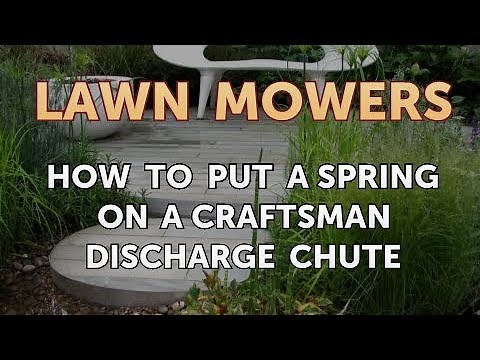 How to Put a Spring on a Craftsman Discharge Chute