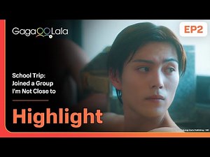 Ｈot spring with the class hottie🥵in "School Trip: Joined a Group I’m Not Close to" EP2 on GagaOOLala