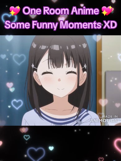 Some Funny Moments From #OneRoom #Anime Short Series #animextokufansterat21stcentury #AnimeGirl #fyp