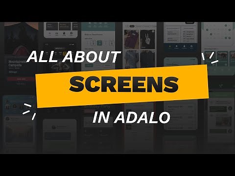 All About Screens | A No Code App Builder Tutorial