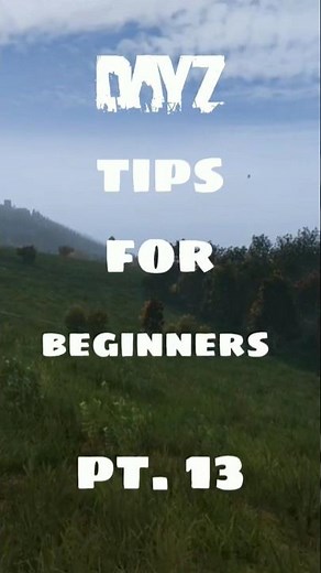 DayZ tips for beginners pt. 13 #console #gaming #dayzgamers #playstation5 #dayz #tutorial #ps5 #pc