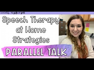 How to Do Speech Therapy at Home Strategy #3: Parallel Talk