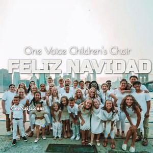 DOWNLOAD SONG: One Voice Children's Choir - Feliz Navidad (Mp3 & Lyrics) | CeeNaija