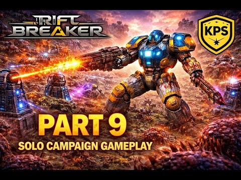 🔥The Riftbreaker Part 9 | INSANE Base Defense & Massive Alien Waves! (Solo Campaign Gameplay)🔥#RTS