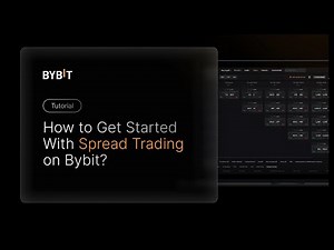 How to Get Started With Spread Trading on Bybit?