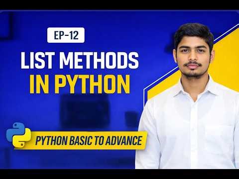 #12: Python Lists Methods Explained | Python Tutorial