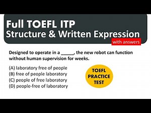 Full TOEFL ITP Structure & Written Expressions with Answers | TOEFL ITP Exam Prep | TOEFL Prep