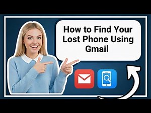 How to Find Your Lost Phone Using Gmail | Track Any Android Device (2026)