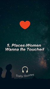415K views · 8K reactions | 5 places women Wanna be touched #lovequotes #relationship #fyp #foryou #love #truelove #loveyou #viral #queen | Daily Love Book | Facebook