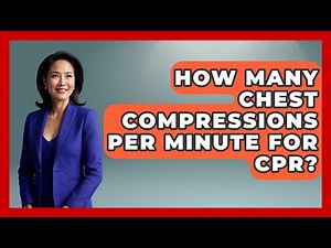 How Many Chest Compressions Per Minute For CPR? - Cardiology Community