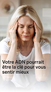 Faites un test ADN pour permettre à votre médecin de faire de meilleurs choix de médicaments pour le TDAH, l’anxiété et la dépression. | Biron Groupe Santé