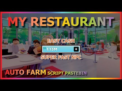 MY RESTAURANT Script Pastebin 2022 AUTO FARM | SUPER FAST NCP (INSTANT CASH)👨‍🍳