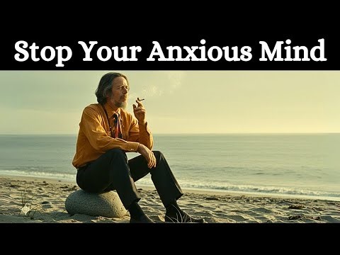 How to Win the War Inside Your Anxious Mind | Alan Watts || Alan Watts