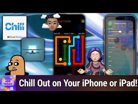 Chill Apps - The Best Way To Unwind With iOS