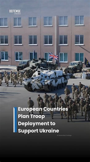 Several European countries are preparing plans to support a potential ceasefire in Ukraine. Military experts from the UK and France, in coordination with Brussels, have developed strategies involving troop deployments if needed. | Defense Media