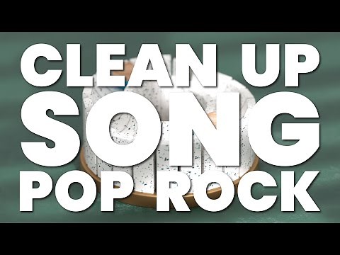 CLEAN UP SONG (POP ROCK)