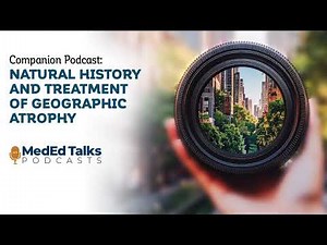 Natural History and Treatment of Geographic Atrophy