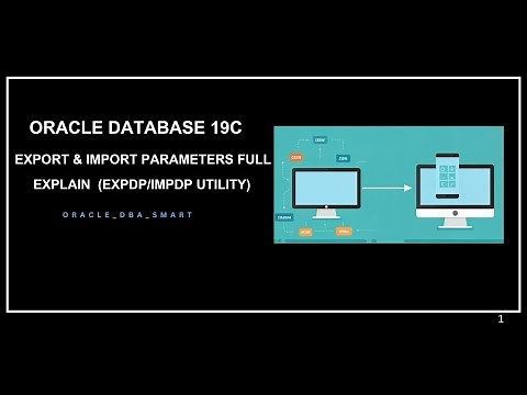 Export & Import Parameters full explain (Expdp/Impdp) in Oracle Database 19C: Part 1