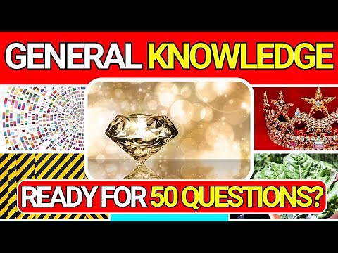 General Knowledge Quiz Trivia 25 📚💡| Can You Answer All 50 Questions Correctly? 2024