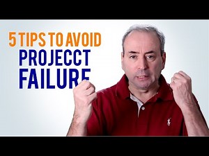 Avoid Project Failure: 5 Top Tips